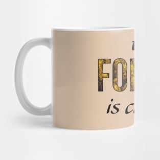 The forest is calling Mug